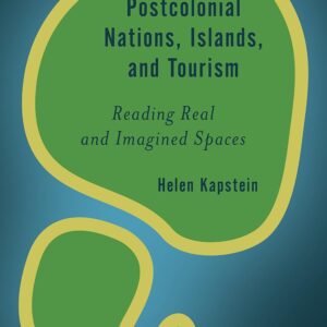 postcolonial nations, islands, and tourism